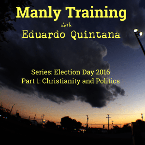 Christianity and Politics © 2016 MANLY TRAINING