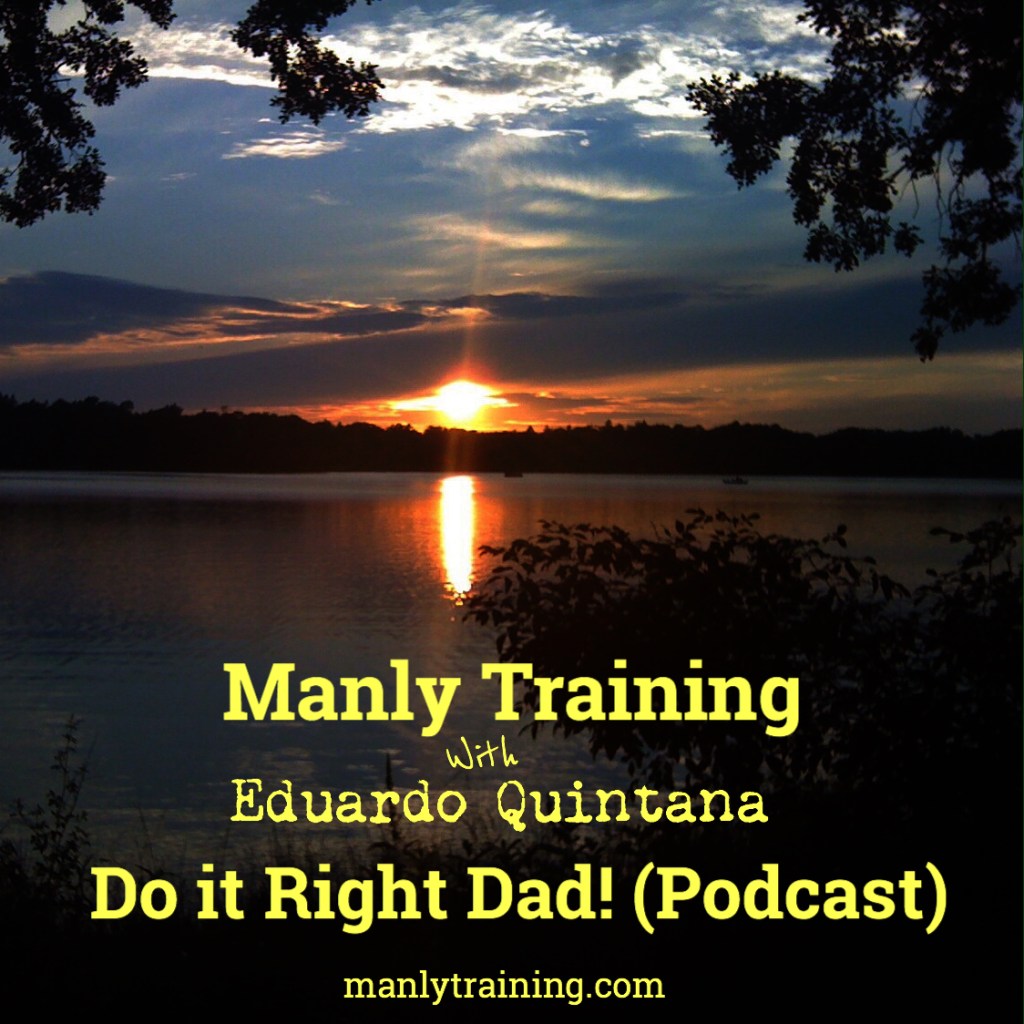Do It Right Dad!&nbsp;(Podcast)